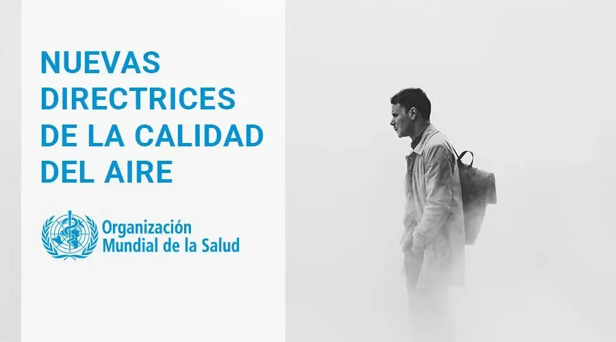 Nuevas directrices de la OMS sobre calidad del aire, una puerta abierta a la innovación